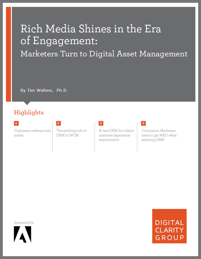 Rich Media Shines in the Era of Engagement: Marketers Turn to Digital Asset Management